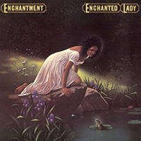 Enchantment (USA) - Enchanted Lady (2011 Reissue, Expanded Edition)
