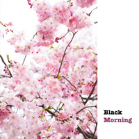 Black Morning - Black Morning