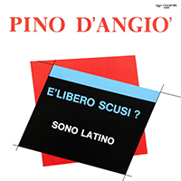 D'Angio, Pino - E Libero Scusi? / Sono Latino (Single)