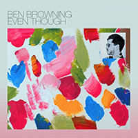 Browning, Ben - Even Though