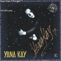 Yana Kay - How Can I Forget?