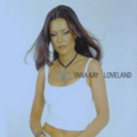 Yana Kay - Loveland