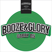 Booze & Glory - Carry On (Vinyl 7'', Single)