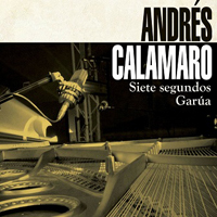 Andres Calamaro - Siete segundos / Garua (Single)