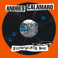 Andres Calamaro - Salmonalipsis Now (CD 1)