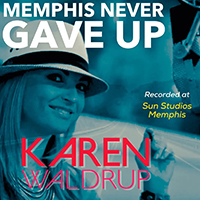 Waldrup, Karen - Memphis Never Gave Up (Single)