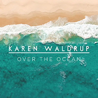 Waldrup, Karen - Over The Ocean (Single)