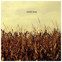 Rocket Miner - Songs For An October Sky