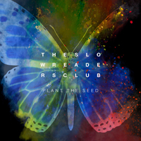 Slow Readers Club - Plant The Seed (Single)