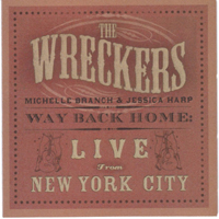 Wreckers - Way Back Home: Live From New York City