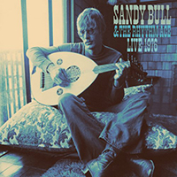 Sandy Bull - Sandy Bull & The Rhythm Ace / Live 1976 (Reissue 2012)