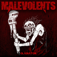 Malevolents - Gladiator