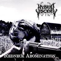 Hybrid Viscery - Redneck Abomination