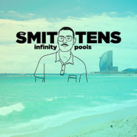 Smittens - Infinity Pools (Single)