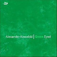 Alexander Kowalski - Green Eyed (EP)