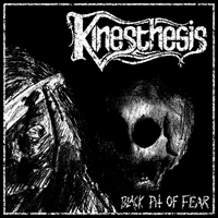 Kinesthesis - Black Pit Of Fear