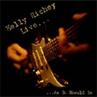Richey, Kelly - Live... As It Should Be (CD 1)