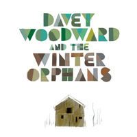 Woodward, Davey - Davey Woodward And The Winter Orphans