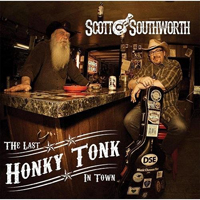 Southworth, Scott - The Last Honky Tonk In Town