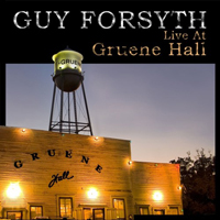Forsyth, Guy  - Live At Gruene Hall