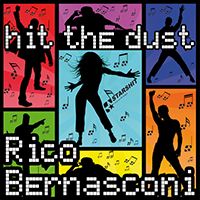 Bernasconi, Rico - Hit The Dust (Remixes)