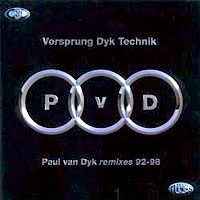Paul van Dyk - Vorsprung Dyk Technik (Remixes 92-98)(CD1)