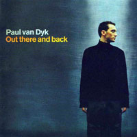 Paul van Dyk - Out There And Back (Deluxe Edition) [CD 1]
