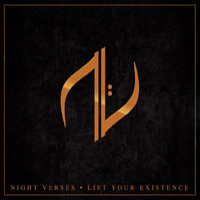 Night Verses - Lift Your Existence