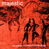 Majestic XII - No Words, No Misunderstandings
