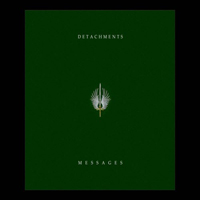 Detachments - Messages