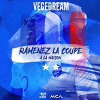 Vegedream - Ramenez la coupe a la maison (Single)