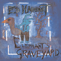 Ed Harcourt - Elephant's Graveyard (Limited Edition, CD 2)