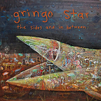 Gringo Star - The Sides and in Between