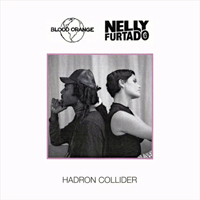 Nelly Furtado - Hadron Collider (feat. Nelly Furtado) (Single)