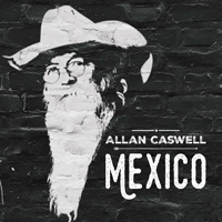 Caswell, Allan - Mexico