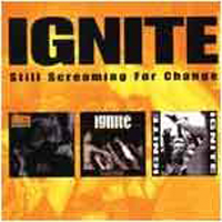 Ignite (USA) - Still Scream For Change