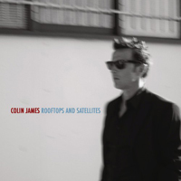 James, Colin - Rooftops And Satellites