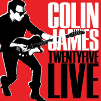 James, Colin - Twenty Five Live