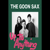 Goon Sax - Up To Anything