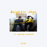 San Holo - Brighter Days (Feat.)