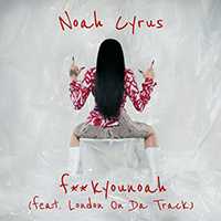 Cyrus, Noah - fuckyounoah (feat. London on Da Track) (Single)