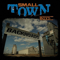 Small Town Boys - Back Roads