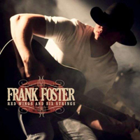 Frank Foster (USA, TN) - Red Wings And Six Strings