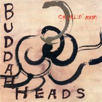 Buddaheads. - Crawlin' Moon