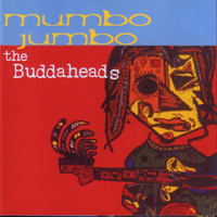 Buddaheads. - Mumbo Jumbo