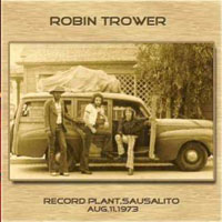 Robin Trower - Guitar Bandit, Record Plant Studios (Live San Francisco)
