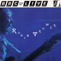 Robin Trower - BBC Live In Concert