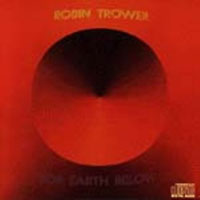 Robin Trower - For Earth Below