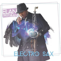 Trotman, Elan - Electro Sax