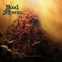 Blood Of Serpents - Black Dawn